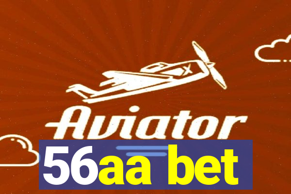 56aa bet